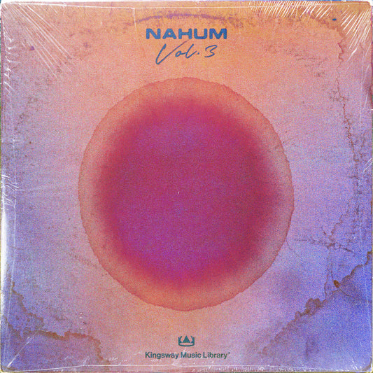 Kingsway Music Library - Nahum Vol. 3 (Members Only)