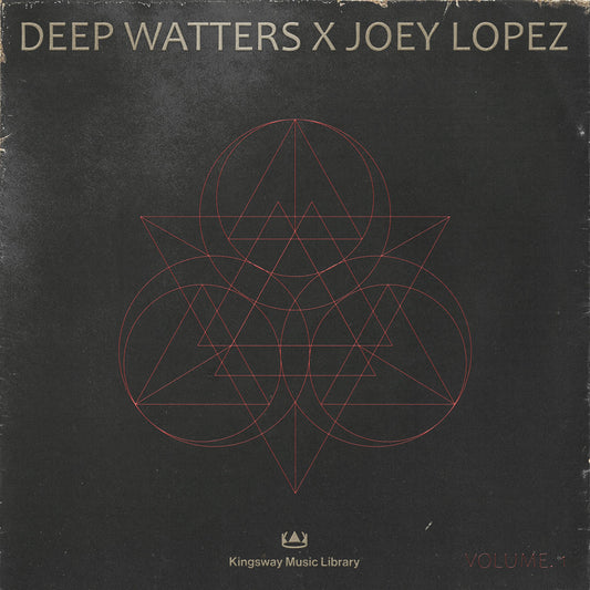 Kingsway Music Library - Deep Watters x Joey Lopez Vol 1 (Members Only)