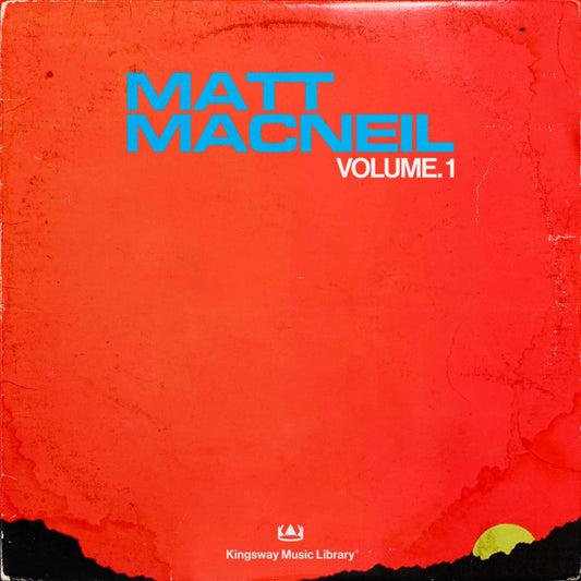 Kingsway Music Library - Matt MacNeil Vol. 1 (Members Only)