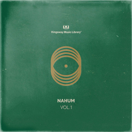 Kingsway Music Library Presents - nahum VOL. 1 (Members Only)