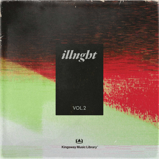 Kingsway Music Library Presents - ILLNGHT VOL. 2 (Members Only)