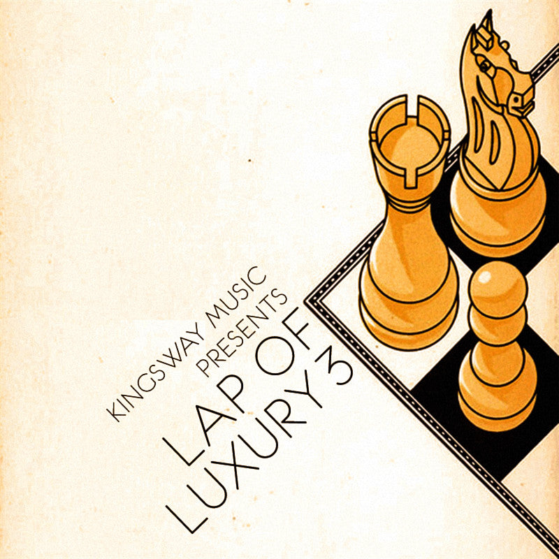 Kingsway Music Presents - Lap of Luxury Vol. 3 (Digital Download) (Members Only)