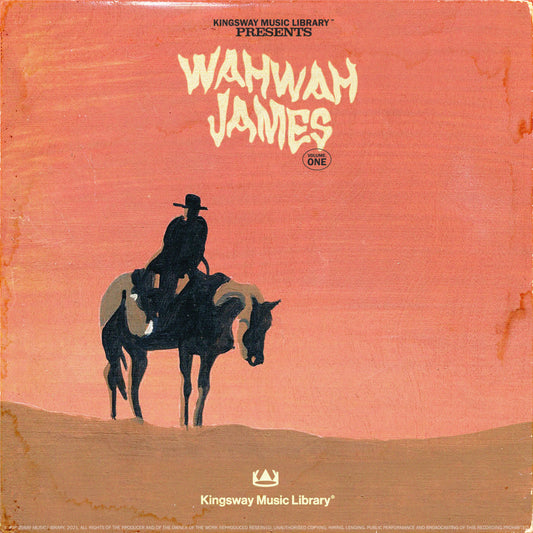 Kingsway Music Library - WahWah James Vol. 1 (Members Only)
